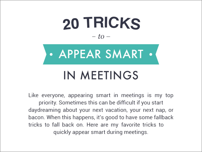 Learn to appear smart in meetings.