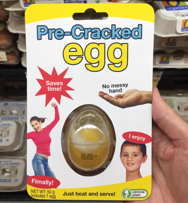 Pre-cracked egg.