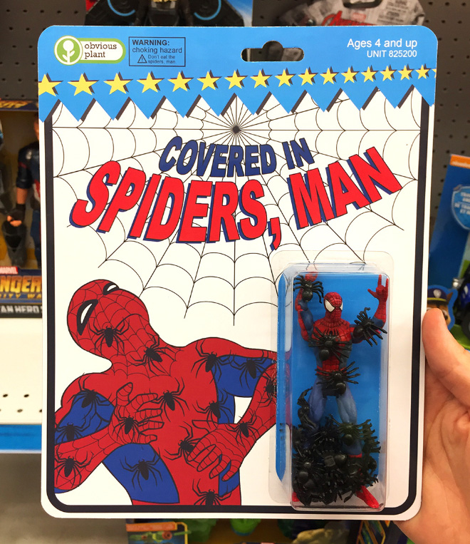 Covered in spiders, man!