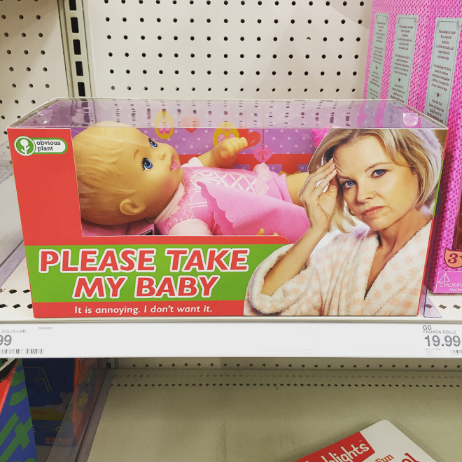 Please take my baby!
