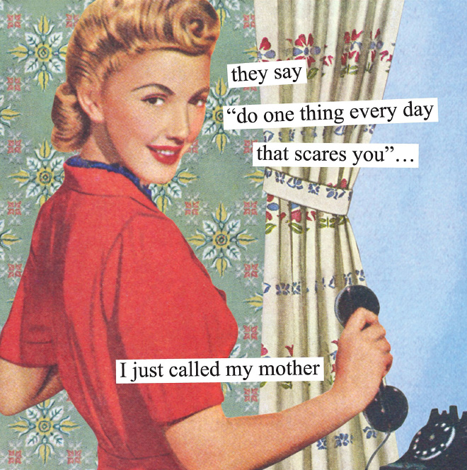 Why I called my mother.