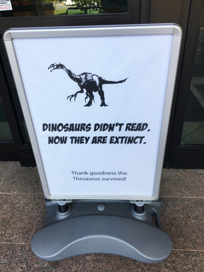 Dinosaurs didn't read.