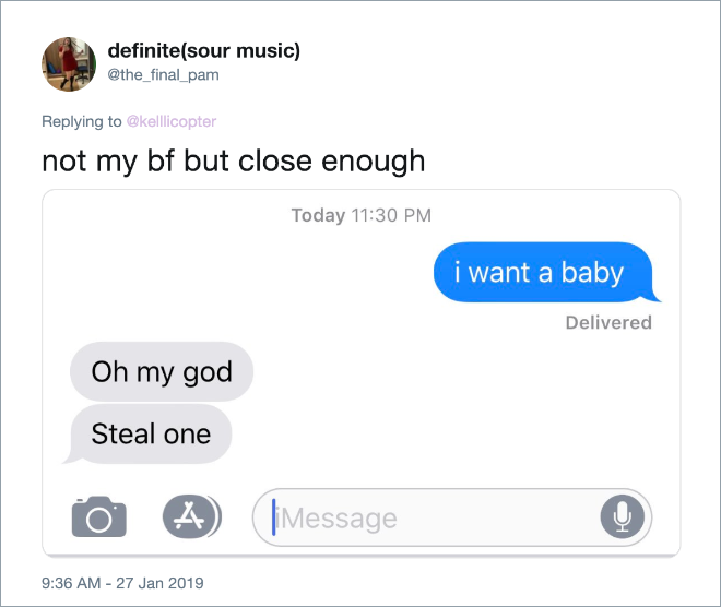 Perfect answer to "I want a baby" text from girlfriend.