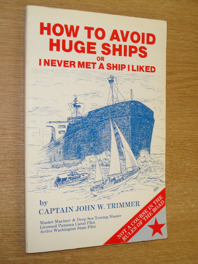 "How To Avoid Huge Ships" by John W. Trimmer