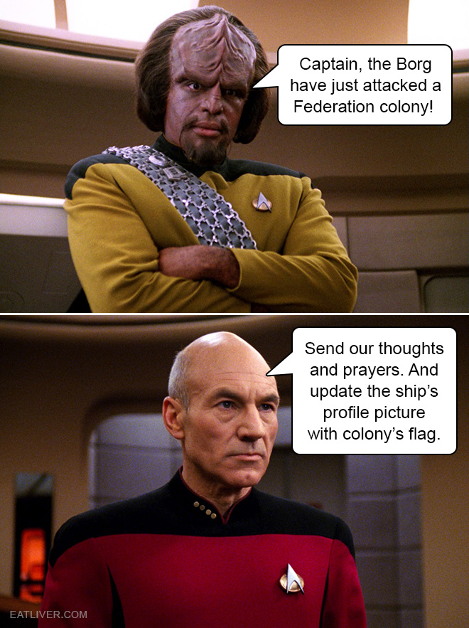 "Captain, the Borg have just attacked a Federation colony! What should we do?"